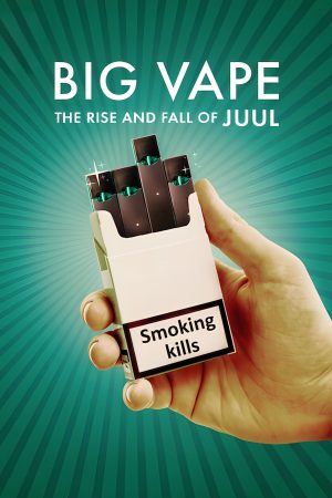 Portada de El gran vapeo: Auge y caída de Juul: Temporada 1