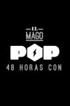 Portada de El Mago Pop: 48 horas con: Temporada 2