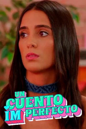 Portada de Un cuento imperfecto: Temporada 1