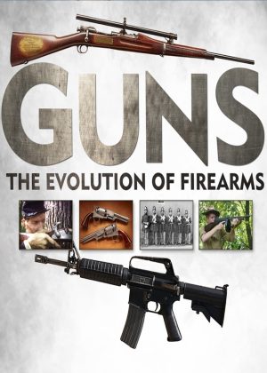 Portada de Guns: The Evolution of Firearms