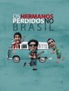 Portada de Os Hermanos Perdidos no Brasil: Temporada 1