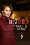Portada de The Real Story with Maria Elena Salinas: Temporada 2