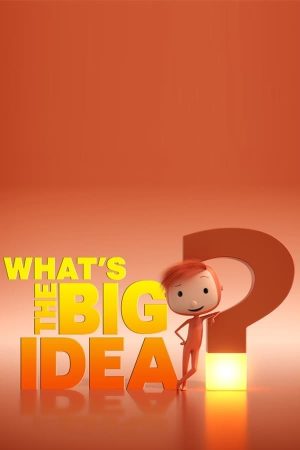 Portada de What's the Big Idea?: Temporada 1