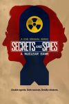 Portada de Secrets & Spies: A Nuclear Game: Temporada 1