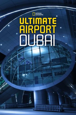 Portada de Ultimate Airport Dubai: Temporada 1