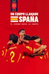 Portada de Un equipo llamado España. El camino hacia la cuarta: Temporada 1