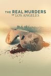 Portada de The Real Murders of Los Angeles: Temporada 1
