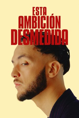 Portada de Esta ambición desmedida: Temporada 1