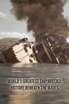 Portada de World's Greatest Shipwrecks: History Beneath the Waves