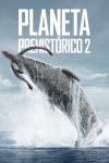 Portada de Planeta prehistórico: Temporada 2