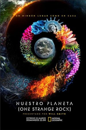Portada de Nuestro planeta (One Strange Rock)