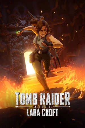 Portada de Tomb Raider: La leyenda de Lara Croft