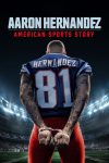 Portada de American Sports Story: Aaron Hernandez