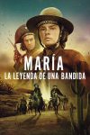 Portada de María: La leyenda de una bandida: Temporada 1