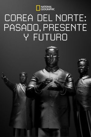 Portada de Corea del Norte: Pasado, presente y futuro