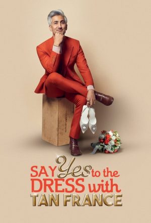 Portada de Say Yes To The Dress with Tan France