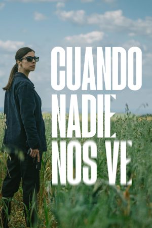 Portada de Cuando nadie nos ve: Temporada 1
