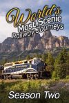 Portada de World's Most Scenic Railway Journeys: Temporada 2