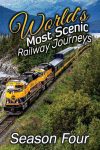 Portada de World's Most Scenic Railway Journeys: Temporada 4