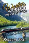 Portada de World's Most Scenic Railway Journeys: Temporada 5