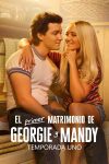 Portada de El primer matrimonio de Georgie y Mandy: Temporada 1 Portada de El primer matrimonio de Georgie y Mandy: Temporada 1