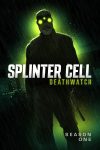 Portada de Splinter Cell: Deathwatch: Temporada 1 Portada de Splinter Cell: Deathwatch: Temporada 1