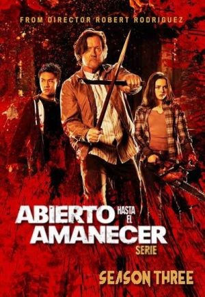 Portada de Abierto hasta el amanecer: Serie: Temporada 3 Portada de Abierto hasta el amanecer: Serie: Temporada 3