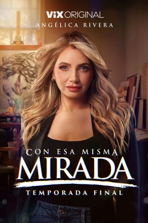 Portada de Con esa misma mirada: Temporada 3 Portada de Con esa misma mirada: Temporada 3