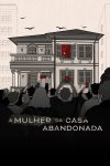Portada de Abandonada: La mujer de la casa en ruinas: Miniserie Portada de Abandonada: La mujer de la casa en ruinas: Miniserie