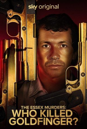 Portada de The Essex Murders: Who Killed Goldfinger?: Temporada 1 Portada de The Essex Murders: Who Killed Goldfinger?: Temporada 1