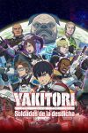 Portada de Yakitori: Soldados de la desdicha: Temporada 1 Portada de Yakitori: Soldados de la desdicha: Temporada 1